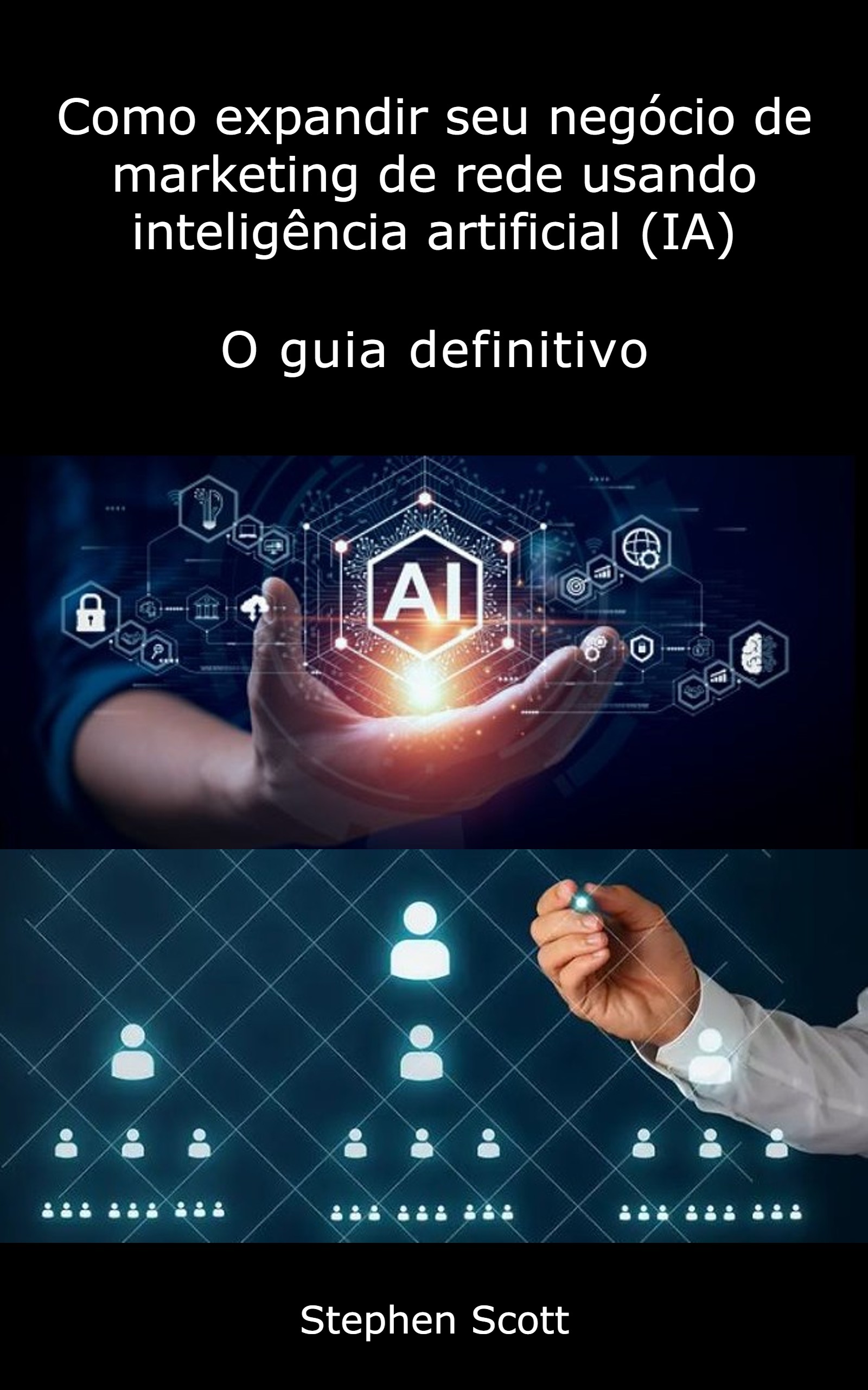 Como Expandir Seu Negócio de Network Marketing Usando Inteligência Artificial (IA) - Capa do Livro